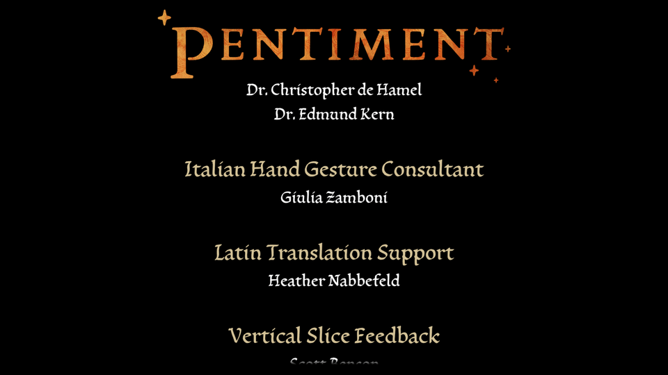 #Pentiment is fantastic. It dares to be unique, and its universe so coherent its narrative so captivating its reconstructions so accurate (even the italian hand gesture consultant)! Getting to the end made me really sad I had to depart its world. Thanks <a href="/Obsidian/">Obsidian</a>!