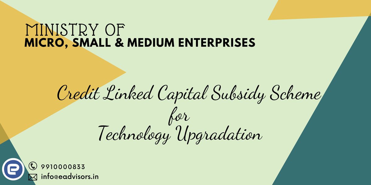 eadvisorsindia's tweet image. Learn about the exclusive “Credit Linked Capital Subsidy Scheme for Technology Upgradation” provided for MSMEs.

bit.ly/3HtLmO0

#creditlinkedcapitalsubsidyscheme #clcss #technologyupgradation