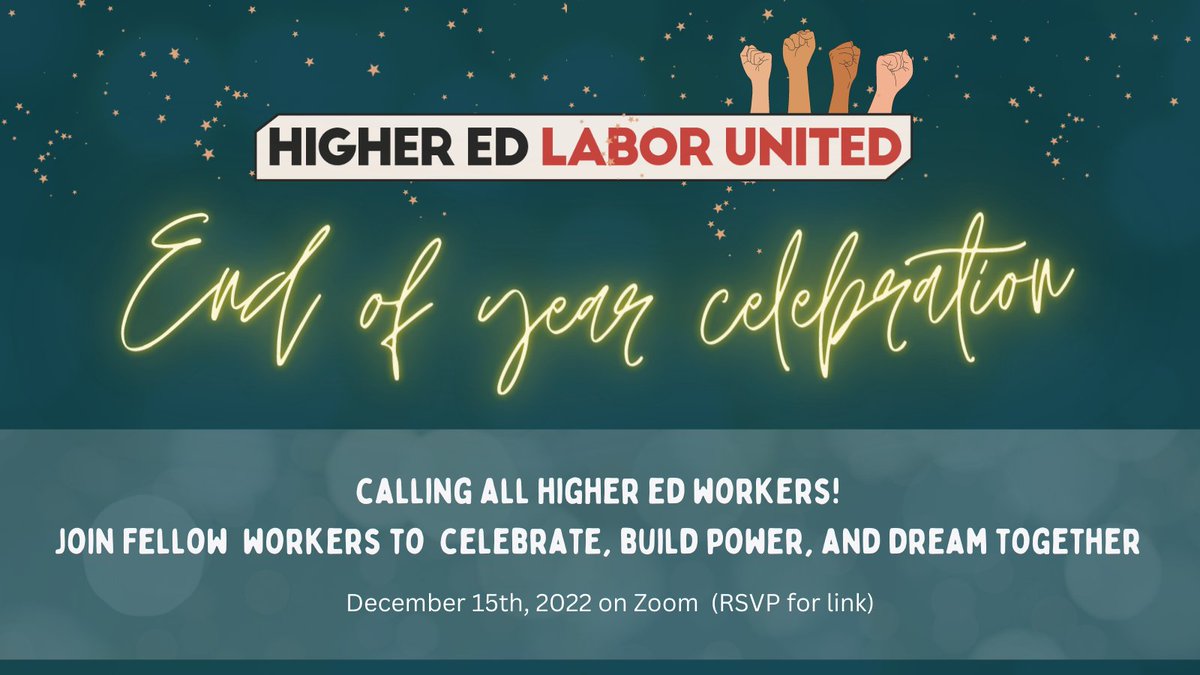 Join us TOMORROW at 4:30pm PT / 5:30MT / 6:30CT / 7:30ET over Zoom to hear from workers sharing their wins from 2022 & hopes for 2023 🎉 RSVP for Zoom link: higheredlaborunited.org/eventscalendar…