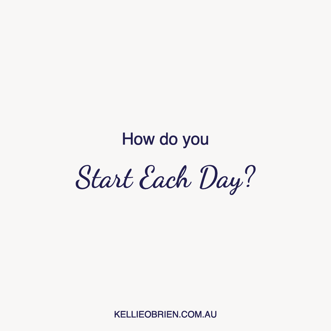 How do you start each day? One of the things I love is an early morning walk, followed by a cup of tea and my gratitude journal.