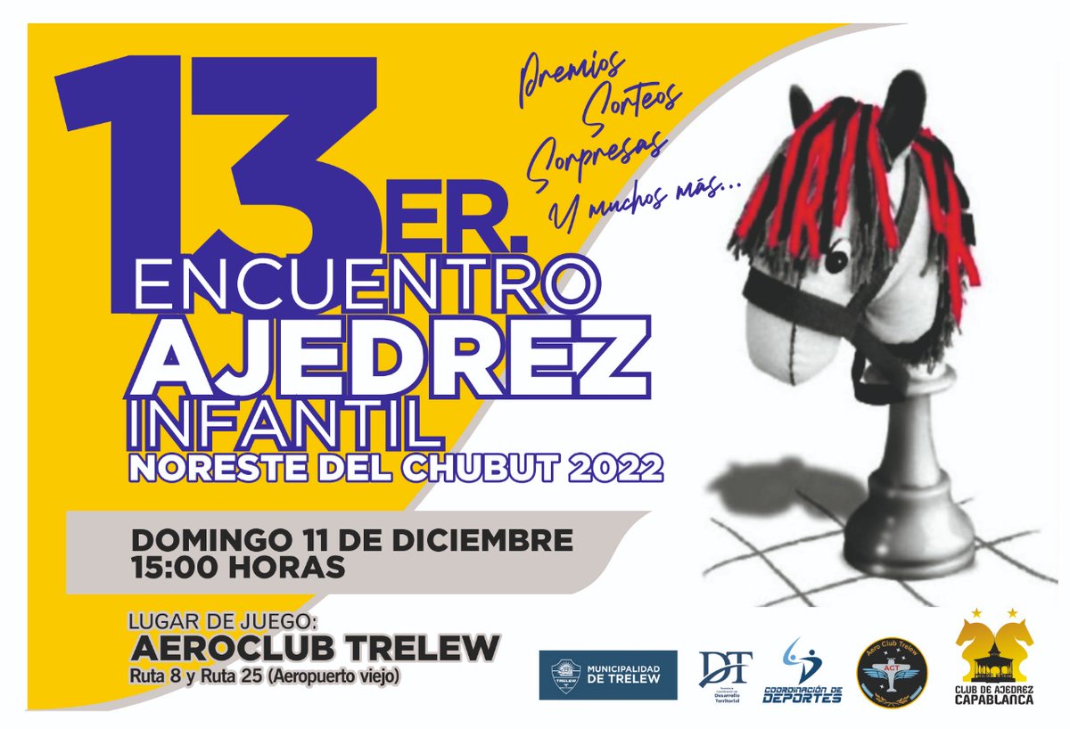 CDeportesTW's tweet photo. 📣 13er Encuentro de Ajedrez Infantil - Noroeste del Chubut 2022

🗓️ Se realizará este domingo 11 de diciembre, a las 16hs.

📌 En el Aeroclub Trelew, ubicado en Ruta 8 y Ruta 25.

👦👧 Es un torneo abierto, con límite de edad hasta los 16 años.

¡Te esperamos!

#trelew #ajedrez https://t.co/Cmx9glLabm