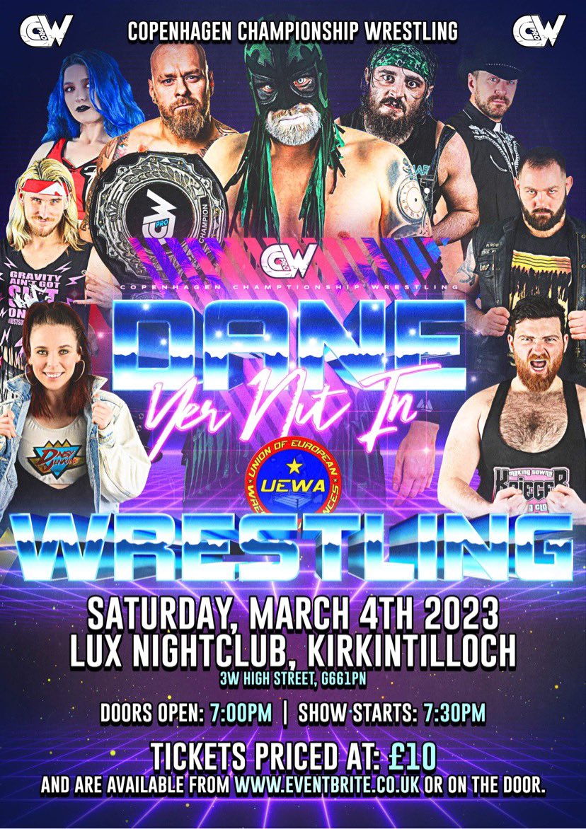 WrestlingValor's tweet photo. CCW RETURNS TO SCOTLAND MARCH 4TH 2023! 

Denmarks WILDEST night out is coming back to Scotland with an all new show DANE YER NUT IN!

We’re bringing all your CCW favourites but not only that we are gonna see the CCW debut of @TheOdDiTy_33 BT Gunn!

ON SALE SOON!

@LuxNightclubK https://t.co/sY494A0lPZ