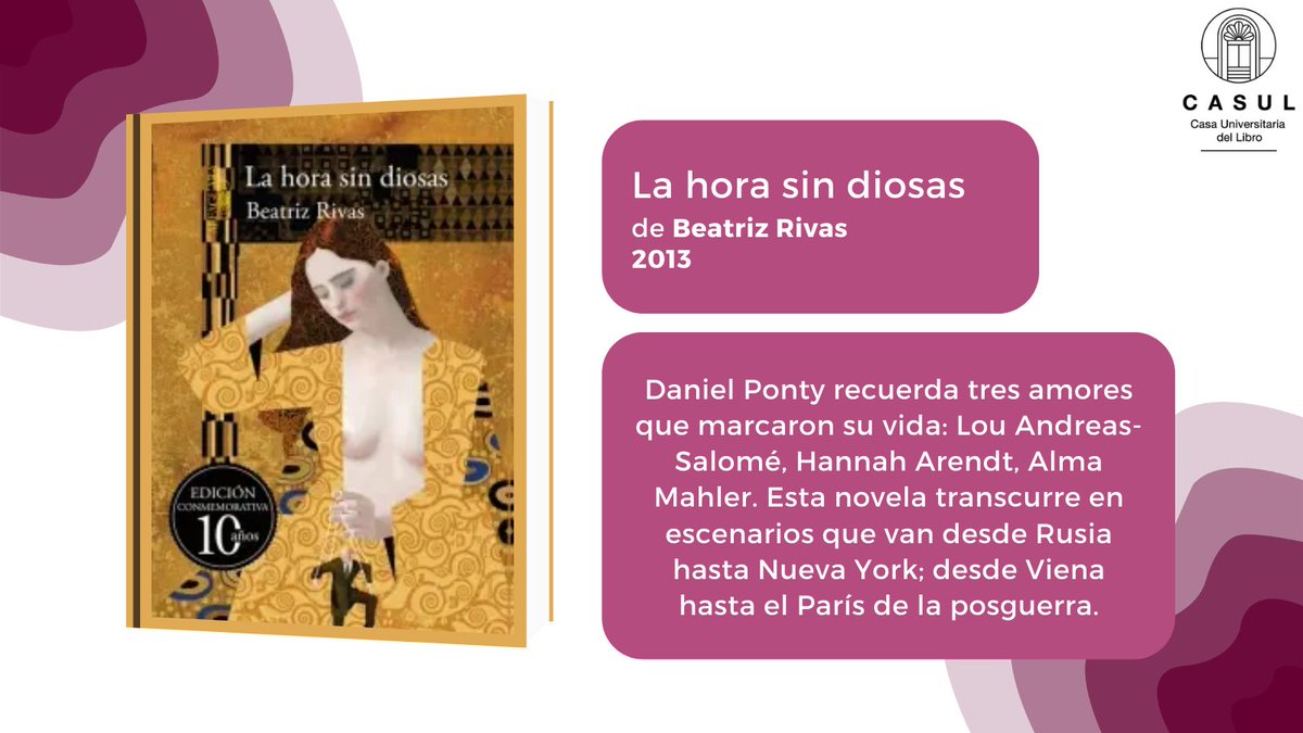 casulunam's tweet image. En la obra "La hora sin diosas", Beatriz Rivas relata las memorias de Daniel Ponty, quien conoció a varios personajes históricos. #RecomendaciónCASUL