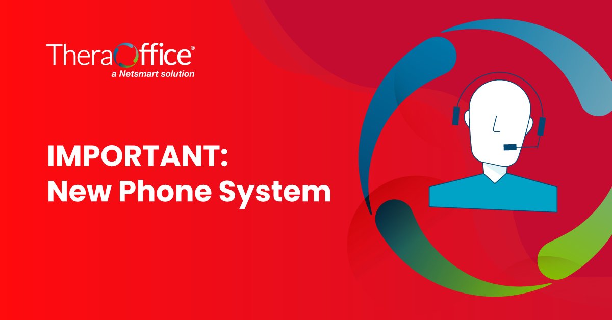 ❗IMPORTANT🚨⚠️ ANNOUNCEMENT❗

TheraOffice is migrating to a new phone system TONIGHT(12/7)! See your email for details, but in short:

Sales: 866-562-8413 x 1

Support: 866-562-8413 x 2

Questions about Netsmart invoices or credit card inquiries: 866-562-8413 x 3