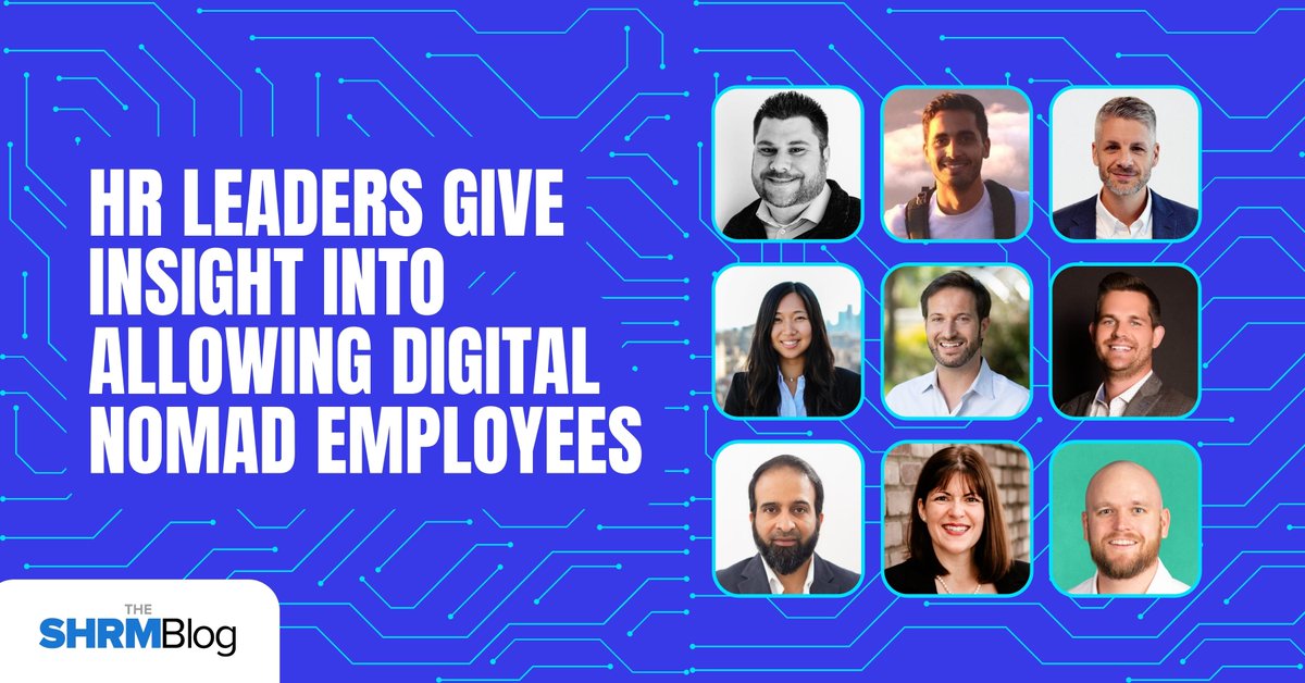 As an #HR/business leader, provide one piece of insight into allowing digital nomad employees? On this #SHRMBlog, read the insights from these 13 #HRLeaders provided about allowing digital nomad employees: shrm.co/7moa2y @BrettFarmiloe @GetTerkel #RemoteWorkforce