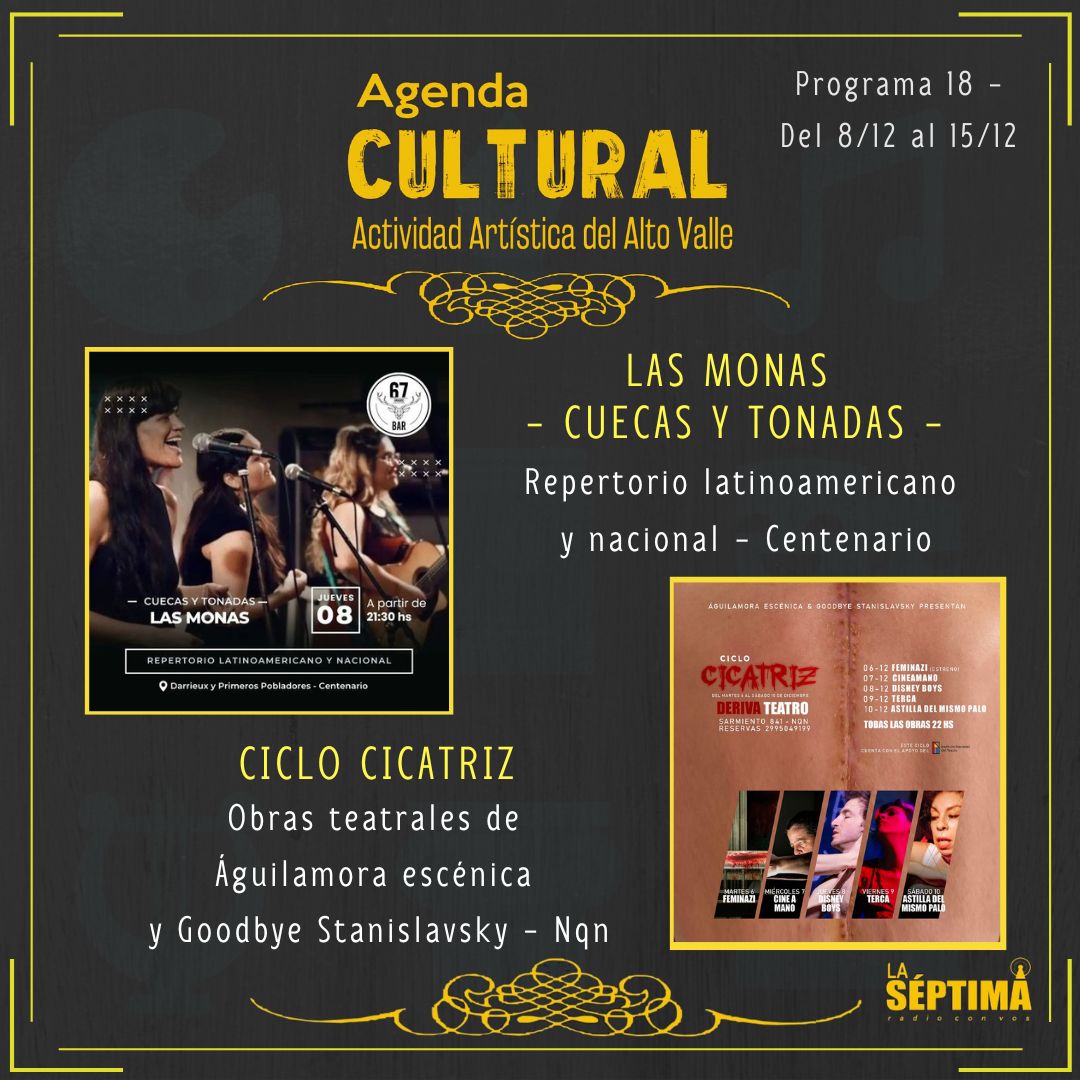 Mañana programa N° 18 de AGENDA CULTURAL🔥

✨ LAS MONAS - Cuecas y Tonadas -  Repertorio latinoamericano y nacional en Centenario. CICLO CICATRIZ, obras teatrales de Águilamora Escénica y Goodbye Stanislavsky en Nqn✨
Jueves 10hs / 15hs / 20 hs en: laseptimaradio.com
