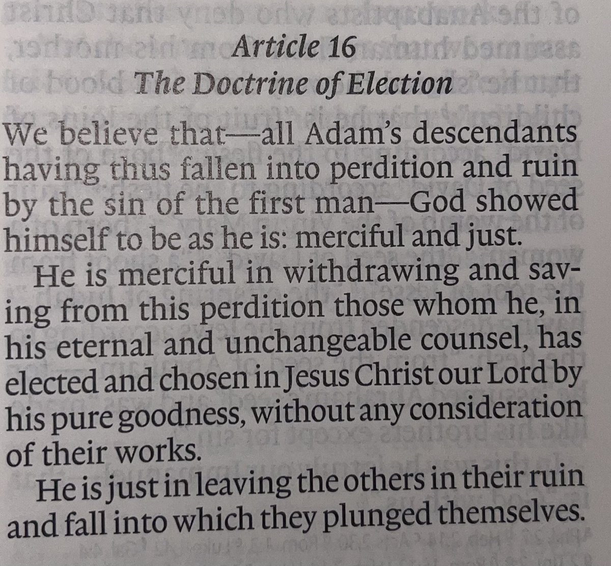 TheEmpire49's tweet photo. Belgic Confession
“He is merciful in withdrawing and saving from perdition those whom he, in his eternal and unchangeable counsel, has elected and chosen in Jesus Christ our Lord by his pure goodness, without any consideration of their works.
#UnconditionalElection https://t.co/c8MTkZrAQJ