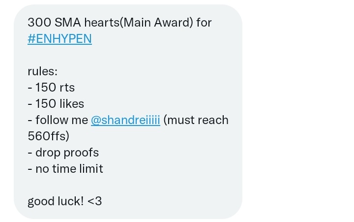 jekjekbff's tweet image. 300 SMA hearts(Main Award) for #ENHYPEN

rules:
- 150 rts
- 150 likes
- follow me @shandreiiiii (must reach 560ffs)
- drop proofs
- no time limit

#ENFuelUp #ENVOOSTERS