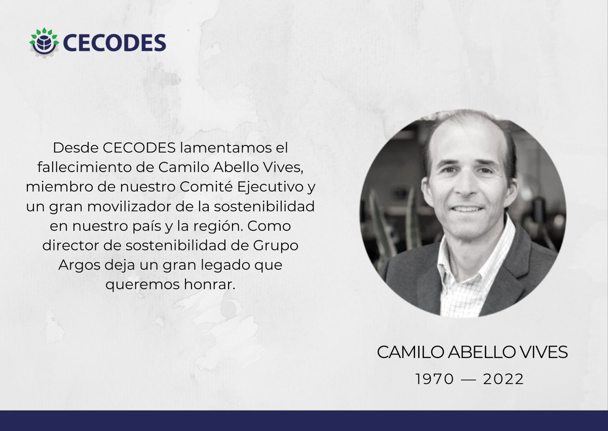 CECODES lamenta el fallecimiento de Camilo Abello Vives, empresario barranquillero que deja un legado invaluable a Colombia sobre la construcción de tejido social por medio del sector privado. Acompañamos a sus familiares, amigos y colaboradores, especialmente al <a href="/Grupo_Argos/">Grupo Argos</a>