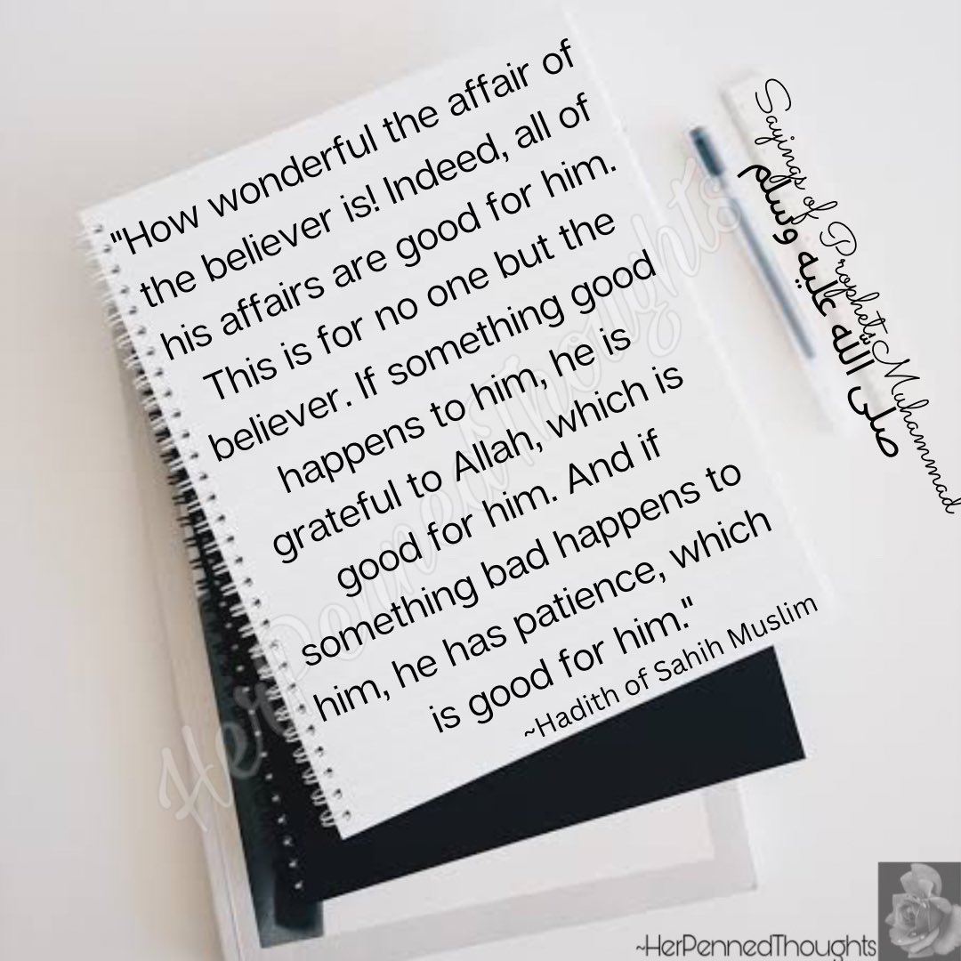herpennedwords's tweet photo. #herpennedthoughts #hadithoftheday #hadiths #hadith #dailyhadith #dailypost #islam #islamic #islamicpost #prophet #prophetmuhammadﷺ #wayoflife #life #sabr #shukr #perserverance #gratitude #alhamdulillah #allah #muslimpost #quotes #quotestoliveby #muslim #muslimah #dawah #ponder https://t.co/PzelTwJqSa