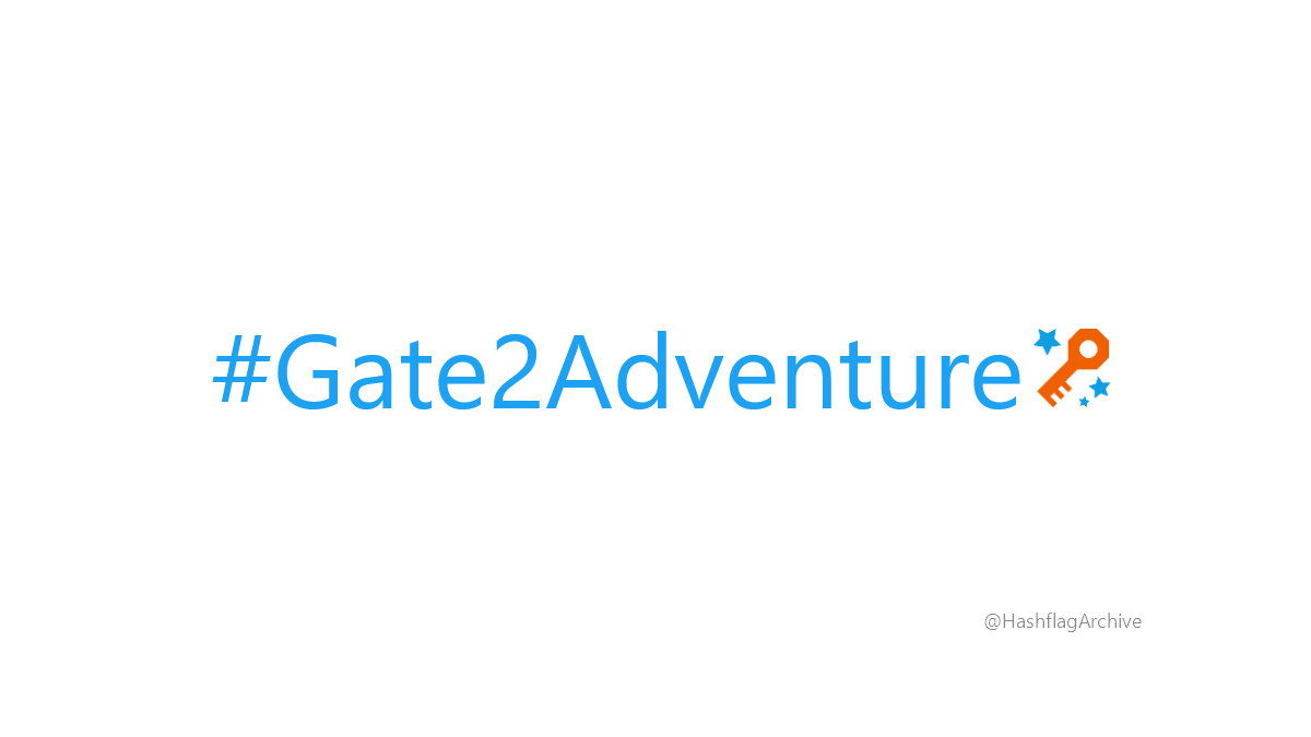 #Gate2Adventure