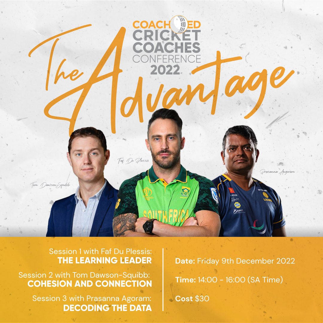 The Advantage - I am really looking forward to this session. Don’t miss the opportunity to listen to some of the best in the game and how to get an advantage. Register through my.coachedcricket.com/coached-course… 

#coaching #cricket #webinar #onlinecoaching #onlineconference #fafduplessis
