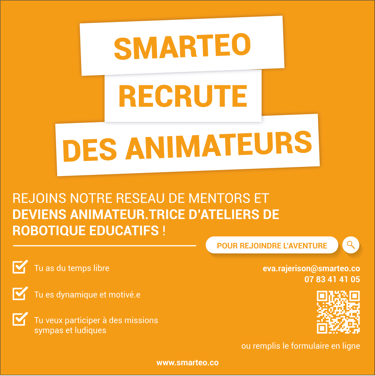 ✨✨ SMARTEO cherche ses futurs SMARTMENTORS ✨✨
Et si vous rejoigniez un réseau dynamique d’animateurs scientifiques et veniez animer des ateliers de robotique et de codage ?
👉👉 Manifestez-nous dès maintenant en remplissant ce formulaire 👉👉 loom.ly/_0ABx8Q