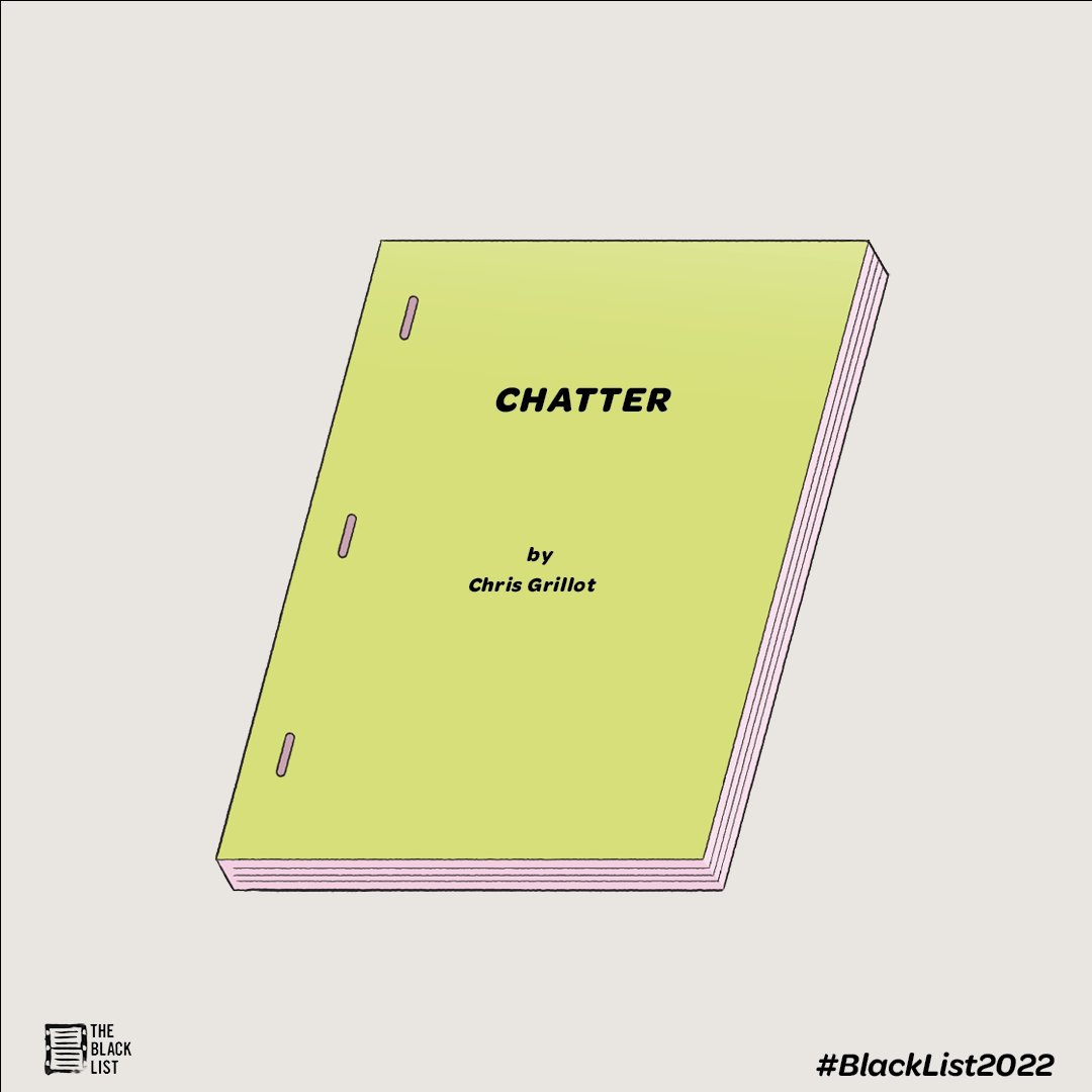 theblcklst's tweet photo. CHATTER by @chris_grillot #BlackList2022 https://t.co/YfYal1yb2Y