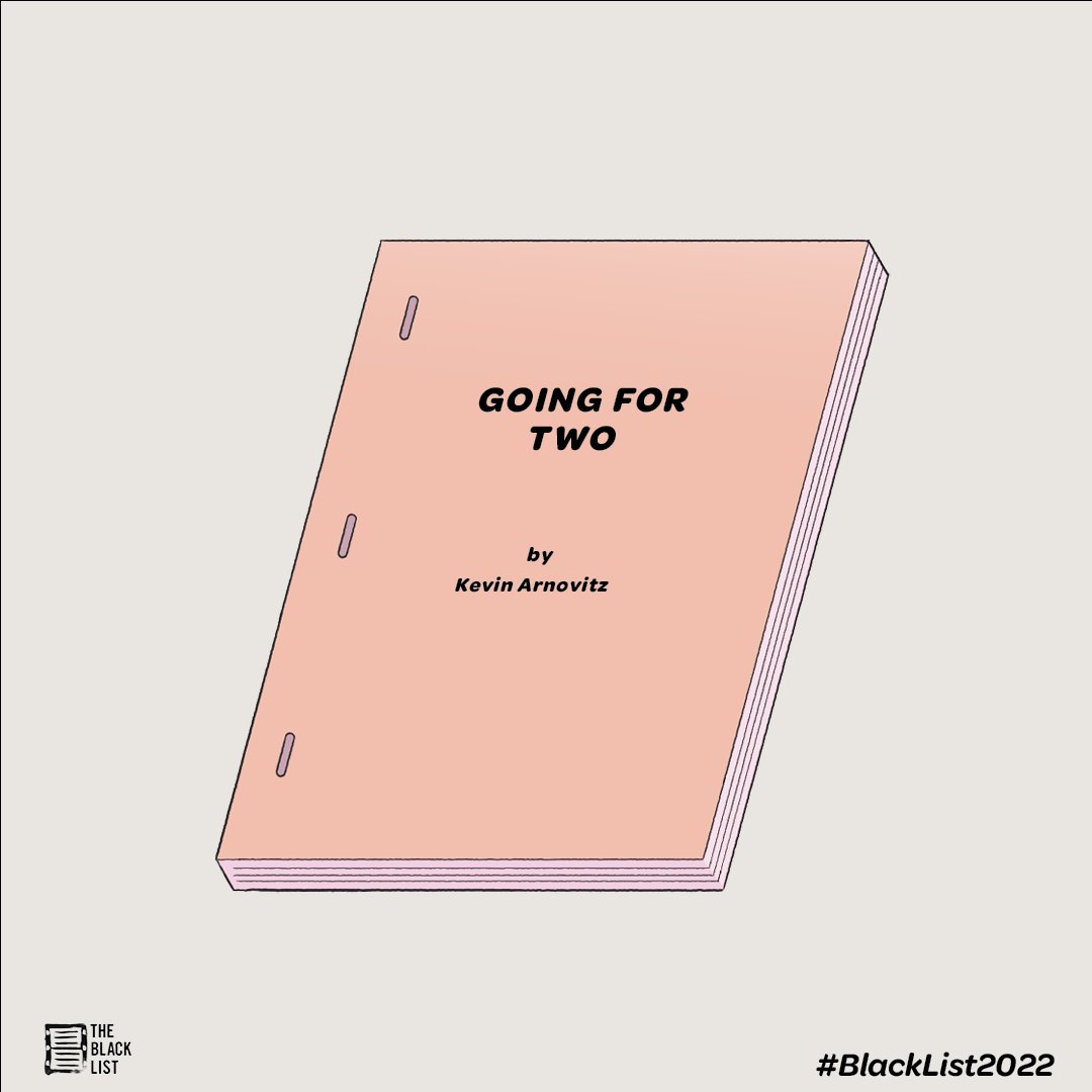 GOING FOR TWO by @kevinarnovitz #BlackList2022