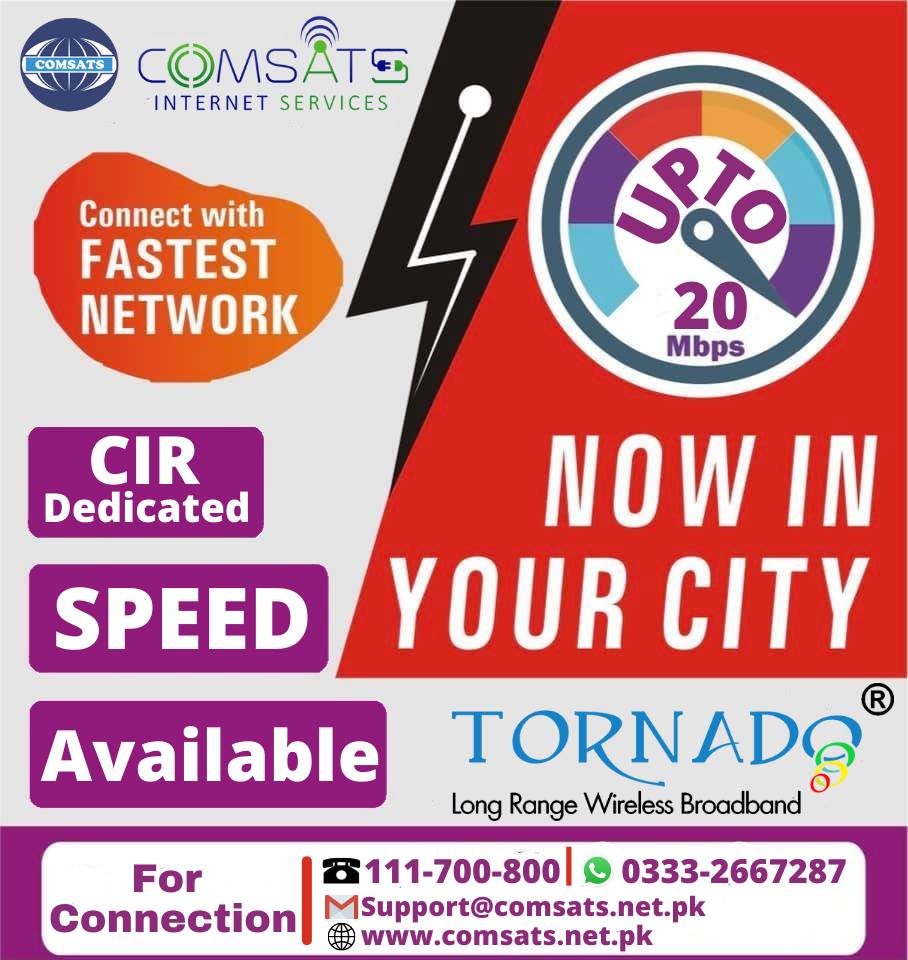 Maximize your browsing speed with COMSATS Internet Services fast internet connectivity.

Feel more connected by bringing everyone together with fast internet connections.

For more information, call or visit: 051-2341175-6| 0331-5220082|
0333-2667287| comsats.net.pk