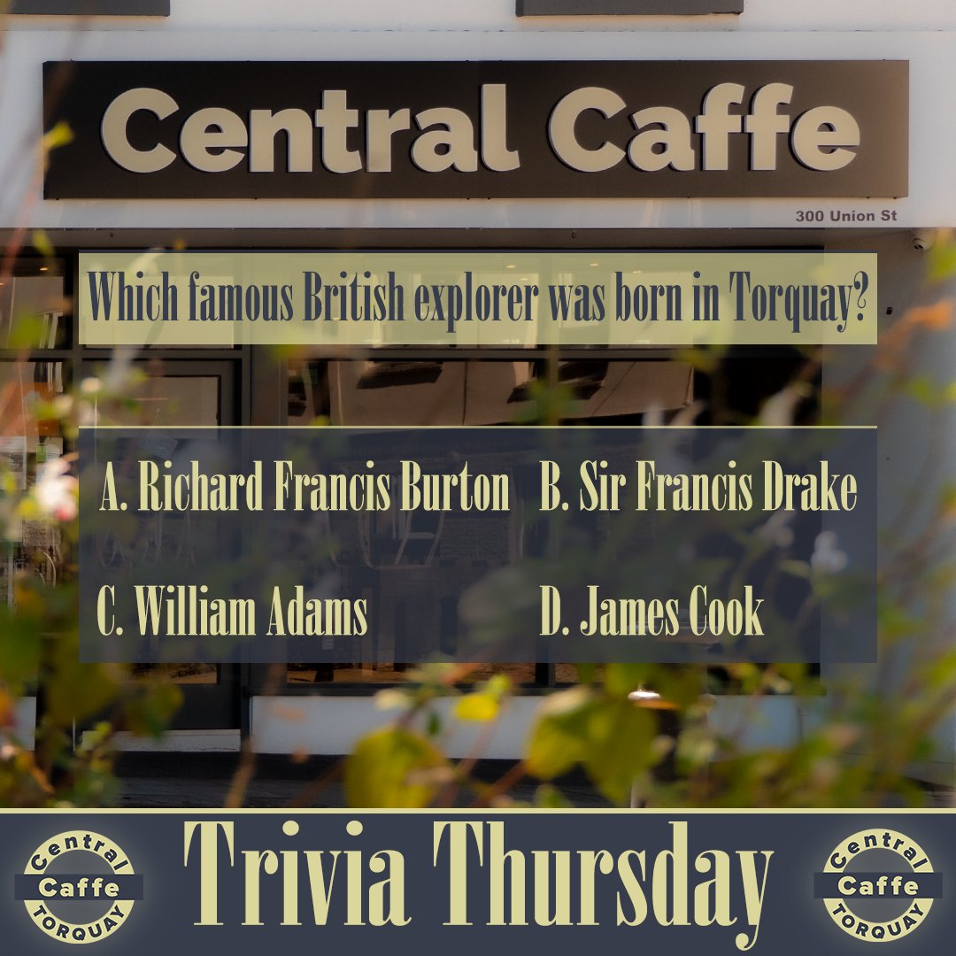 CentralCaffe's tweet image. We are continuing Trivia Thursday! 😎📖

The answer for last week was… D!

What famous British explorer was born in Torquay? 👶
Richard Francis Burton
Sir Francis Drake
William Adams
James Cook

Let us know your answers in the comments below!

See ya in a week! 😀