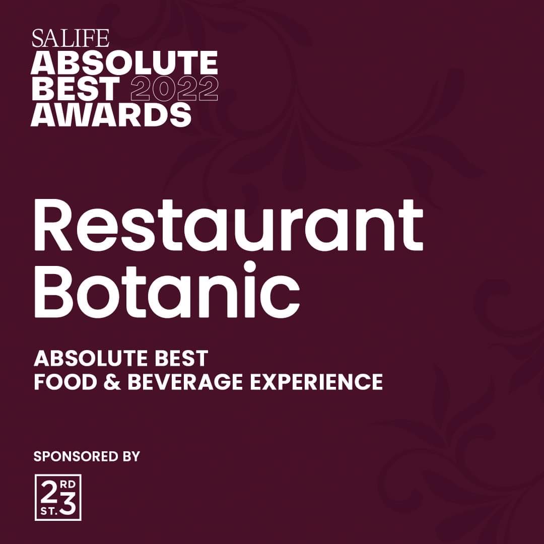 Restaurant Botanic has won the <a href="/SALIFEmagazine/">SALIFE Publications</a> Absolute Best Award for Best Food &amp; Beverage Experience sponsored by 23rd Street Distillery of <a href="/Bickfords_AU/">Bickfords_Australia</a> #SALIFEAbsoluteBestAwards