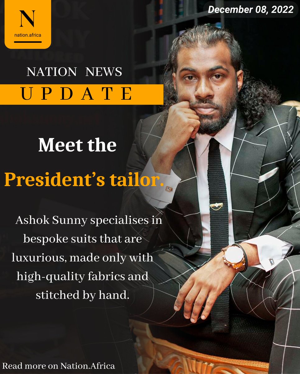 NationAfrica's tweet photo. Meet the President’s tailor https://t.co/xNKcvT6Wzb
