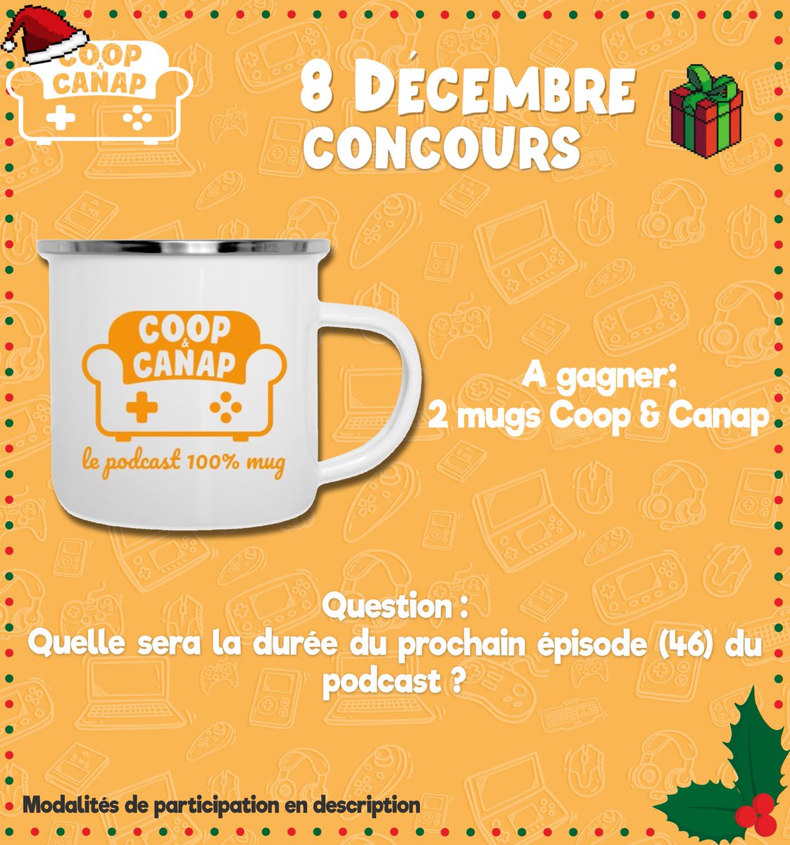 CoopEtCanap's tweet photo. 📅Jour 8 #CONCOURS🎁

2 mugs Coop&amp;Canap à gagner!

Pour participer: 
✅Follow @CoopEtCanap
🔁RT ce tweet
🗨️Répond sous ce tweet à la question de l'image

↪️Date limite de participation: 11/12 23h59

(1/2)
#calendrierdelavent #noel #meme #coopetcanap #twitchfr #streamfr #podcastfr https://t.co/r7qQlIBlTN