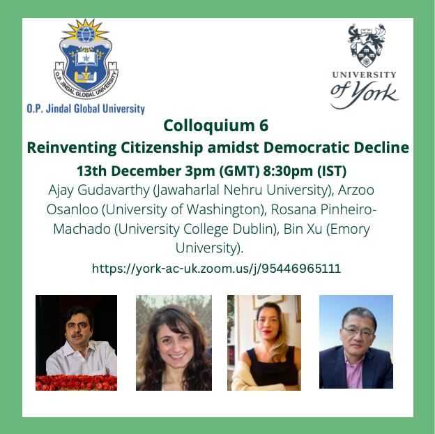 Recent events in #Brazil, #Iran, #China have lots to teach us about  #ReinventingCitizenship.

To learn more, join our final event with <a href="/_pinheira/">Rosana Pinheiro-Machado</a> <a href="/ucddublin/">University College Dublin</a>, #AjayGudavarthy <a href="/JNU_official_50/">Jawaharlal Nehru University (JNU)</a>  #ArzooOslanloo <a href="/UW/">University of Washington</a> &amp; #BinXu <a href="/EmoryUniversity/">Emory University</a>
york.ac.uk/news-and-event…