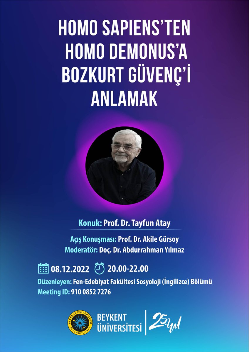 Homo Sapiens'ten Homo Demonus'a Bozkurt Güvenç'i Anlamak

etkinlik zoom üzerinden gerçekleştirilecektir.