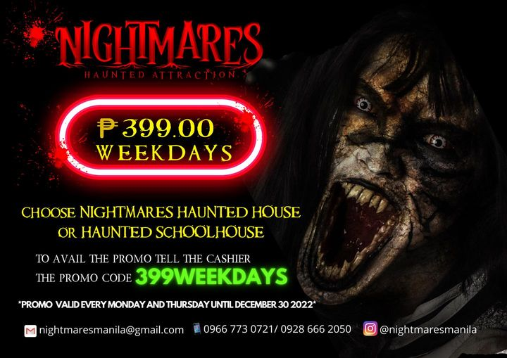 𝟯𝟵𝟵 𝐏𝐑𝐎𝐌𝐎 𝐖𝐄𝐄𝐊𝐃𝐀𝐘𝐒 🔥 𝐀𝐋𝐋 𝐃𝐄𝐂𝐄𝐌𝐁𝐄𝐑 😉𝗖𝐡𝐨𝐨𝐬𝐞 𝐍𝐈𝐆𝐇𝐓𝐌𝐀𝐑𝐄𝐒 𝐇𝐀𝐔𝐍𝐓𝐄𝐃 𝐀𝐓𝐓𝐑𝐀𝐂𝐓𝐈𝐎𝐍 𝐨𝐫 𝐇𝐀𝐔𝐍𝐓𝐄𝐃 𝐒𝐂𝐇𝐎𝐎𝐋𝐇𝐎𝐔𝐒𝐄😱👻
𝐅𝐨𝐫 𝐦𝐨𝐫𝐞 𝐢𝐧𝐟𝐨 𝐯𝐢𝐬𝐢𝐭:
nightmaresmanila.com