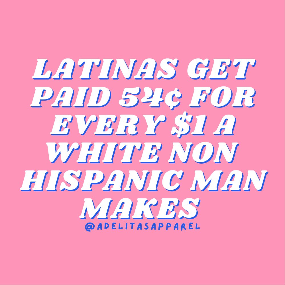 Today is #LatinaEqualPayDay! Did you know that Latinas have to work almost 2 years to make what a white non Hispanic man makes in one? Latinas make $.54 to for every $1 a white non Hispanic man makes.