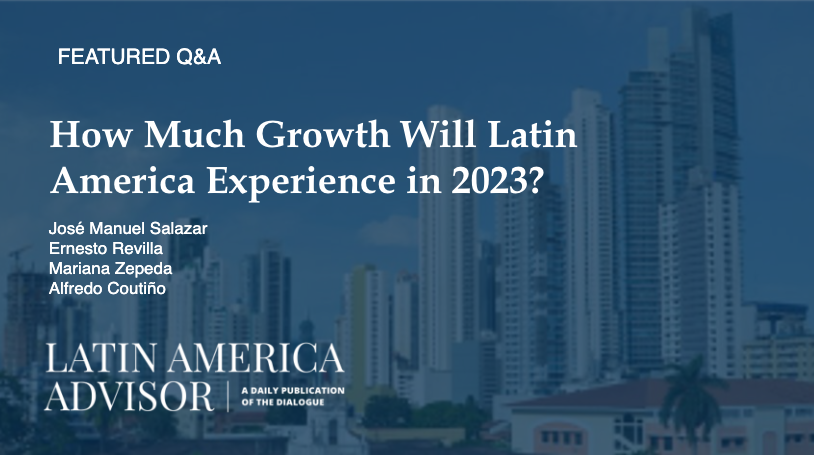 Today's #LatAmAdvisor Q&amp;A: How Much Growth Will Latin America Experience in 2023?

Which countries will see the highest levels of growth, and which will lag behind?

Feat. José Manuel Salazar, Ernesto Revilla, <a href="/zepedamariana/">Mariana Zepeda</a>, &amp; <a href="/AlfredoCoutino/">Alfredo Coutino</a> 

bit.ly/3FxbAg3