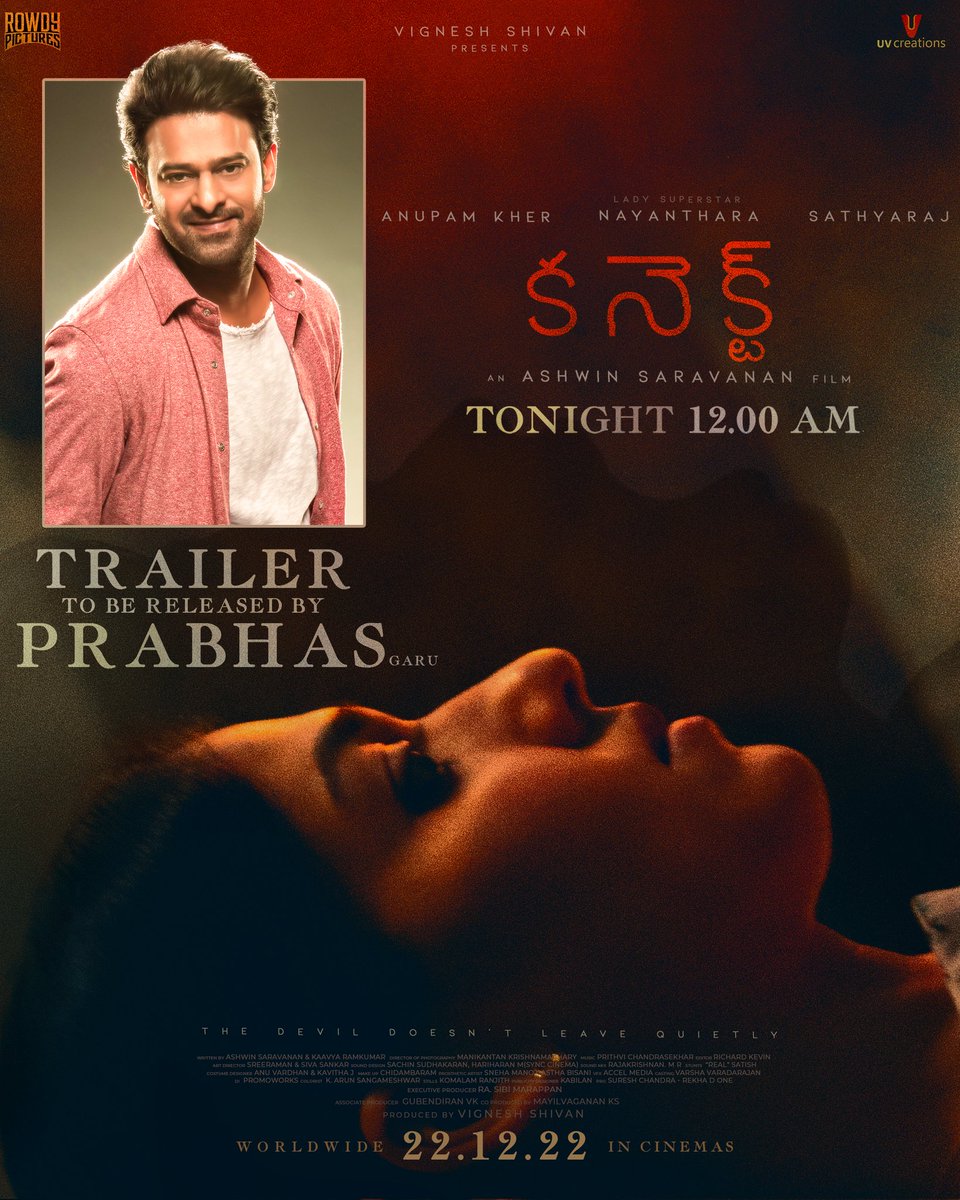 Get ready to witness the true Horror👻 The Spine-Chilling #Connect Telugu Trailer launch by our very own Rebel Star #Prabhas garu💥tonight at 12:00 am👻 #ConnectfromDec22 #Nayanthara @AnupamPKher #Sathyaraj #VinayRai @Ashwin_saravana @Rowdy_Pictures @VigneshShivN @UV_Creations
