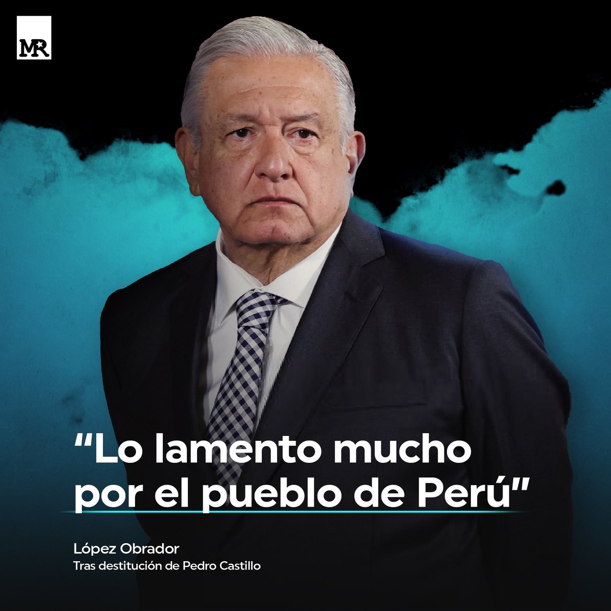 RManifiesto's tweet photo. #Internacional | El mandatario de #México, @lopezobrador_ expresó su postura en torno a la crisis política en #Perú. 

"Lamentamos mucho lo que sucedió porque desde que ganó, legal, legítimamente, Pedro Castillo fue víctima de acoso, de confrontación. 
 #ManifiestoRevolucionario https://t.co/UMtiRPHcD0