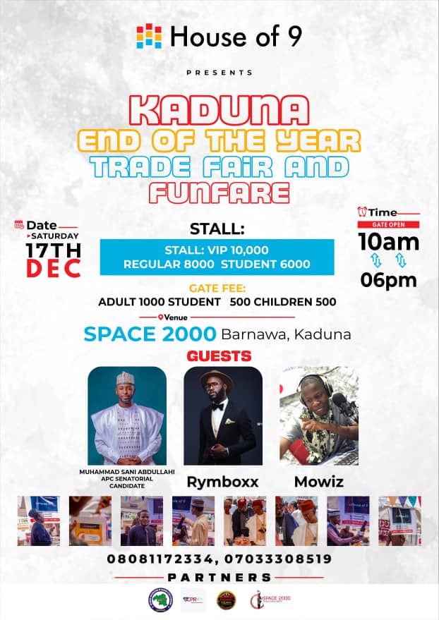 iam_venzan's tweet photo. GET READY FOR A FUN EXPERIENCE 
KADUNA END OF YEAR TRADE FAIR
@Houseof9_ 
#houseof9KEYF

DATE: 17TH.DEC 
VENUE: SPACE 2000 BARNAWA

TICKETS ARE AVAILABLE ONLINE👇
https://t.co/FgtPJOhKq6

DISCOUNT ON TICKETS FOR STUDENTS  AND VENDORS

cc:@Mr_idonShow 
@Chongai_skd https://t.co/xCpHsEz89u
