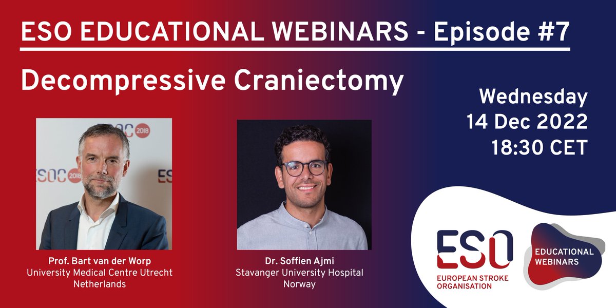 #ESO Educational Webinar 7 //<a href="/SoffienA/">Soffien Chadli Ajmi</a>  &amp; Dr  Bart van der Worp from <a href="/UMCU_Intl/">UMC Utrecht International</a> will lead the #ESOWebinar, focusing on decompressive craniectomy. Moderated by <a href="/ECSandset/">Else C. Sandset</a> &amp; Dr Alastair Webb.

Register now for Wednesday, 14 Dec 2022, 18:30 CET: us02web.zoom.us/webinar/regist…