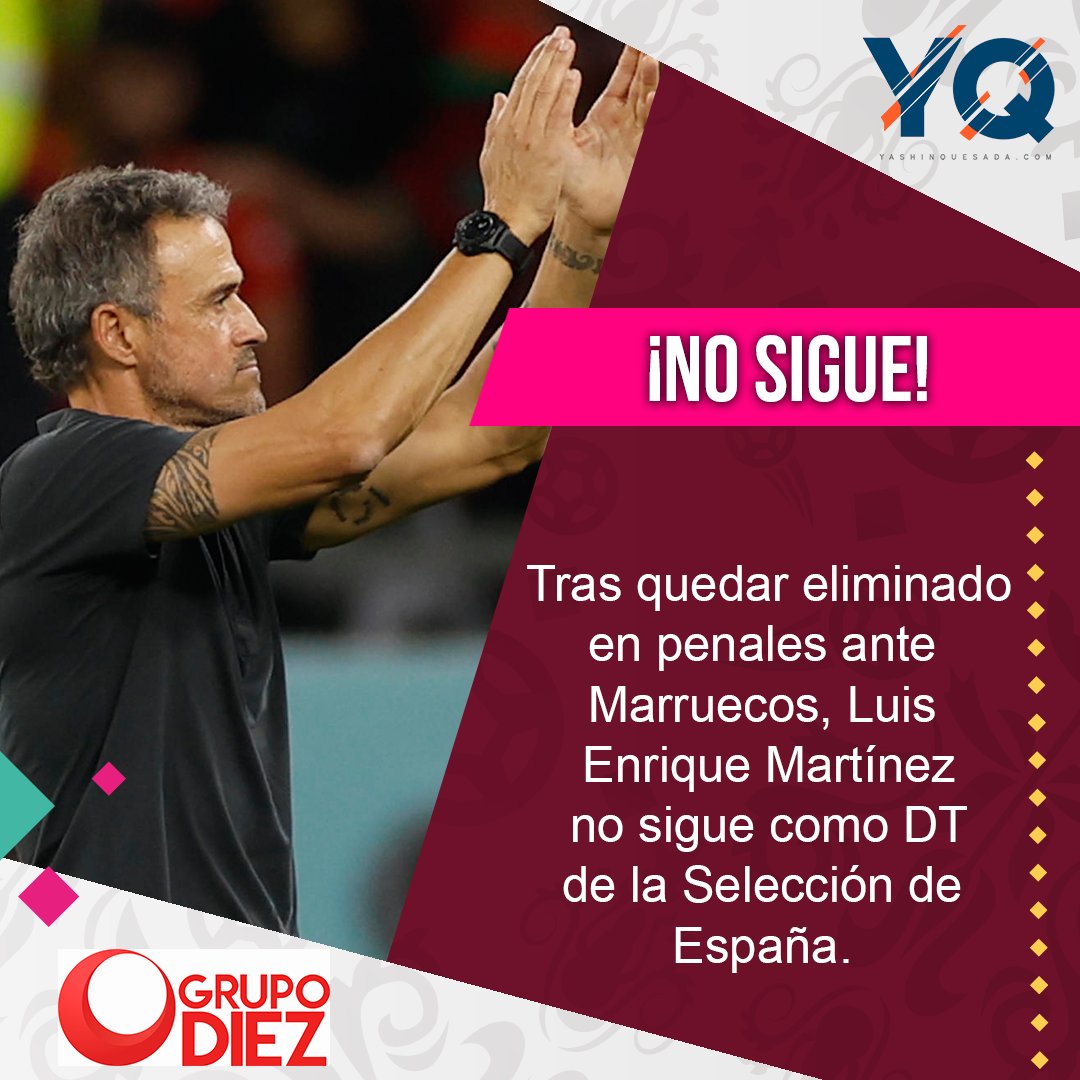 🚨ÚLTIMA HORA🚨 

📌 Luis Enrique no sigue como DT de España 

📌 Solamente ganó un partido en el Mundial de Catar (Ante Costa Rica)