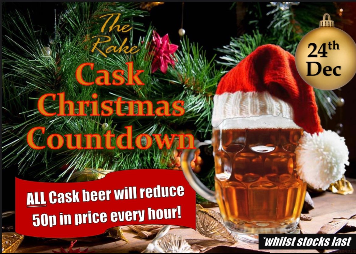 Rakebar's tweet photo. Join us today as we reduce the price of all our cask beers by 50p an hour! 
We don't want a drop of wastage!
#Rakebar #XmasEve #CaskBeer https://t.co/1AN4anhhQY