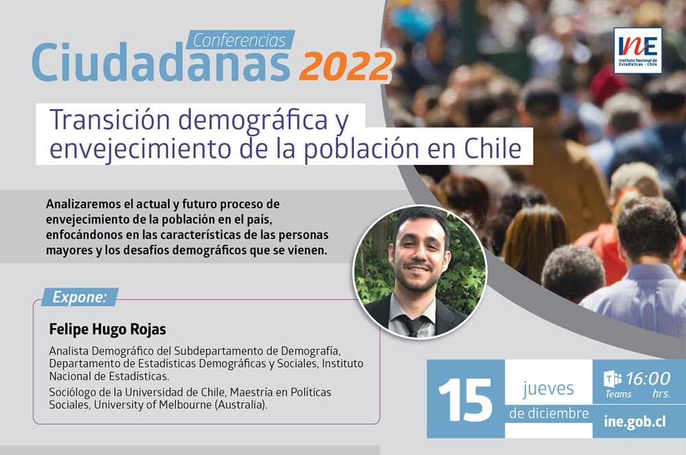 INE_Chile's tweet photo. 📣¡Agenda esta fecha! El jueves 15 de diciembre te esperamos en una nueva conferencia ciudadana para conversar sobre el proceso de #envejecimiento poblacional de nuestro país. Inscripciones en https://t.co/lBLu9fIz9G 

#demografia #población #adultosmayores #terceraedad https://t.co/HFB4SySHpM