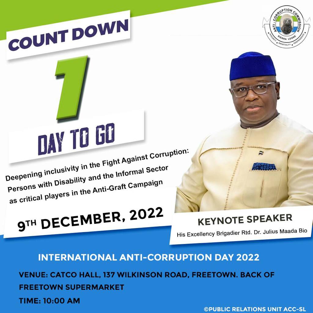 FrancisKaifala's tweet photo. Tomorrow is International Anti-Corruption Day. We will be reflecting on the UN declared theme "Uniting the World against Corruption". The Keynote Speaker will be HE Pres. Bio, at the CACTCO Hall at Wilkinson Road at 10:00am prompt, tomorrow 9th Dec.

All must be seated at 9:30. https://t.co/3HmxRyskEn