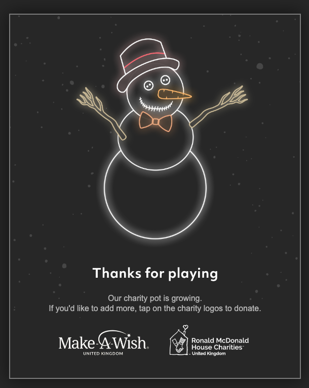 CarnsightComms's tweet image. We&apos;ve been loving @wearearmadillo&apos;s interactive Xmas email!  £5 is donated to charity for every snowman completed (up to a maximum of £2,000). Donations will be shared between @MakeAWishUK &amp;amp; @RMHCUK 

#Christmas #CRM #InteractiveEmail