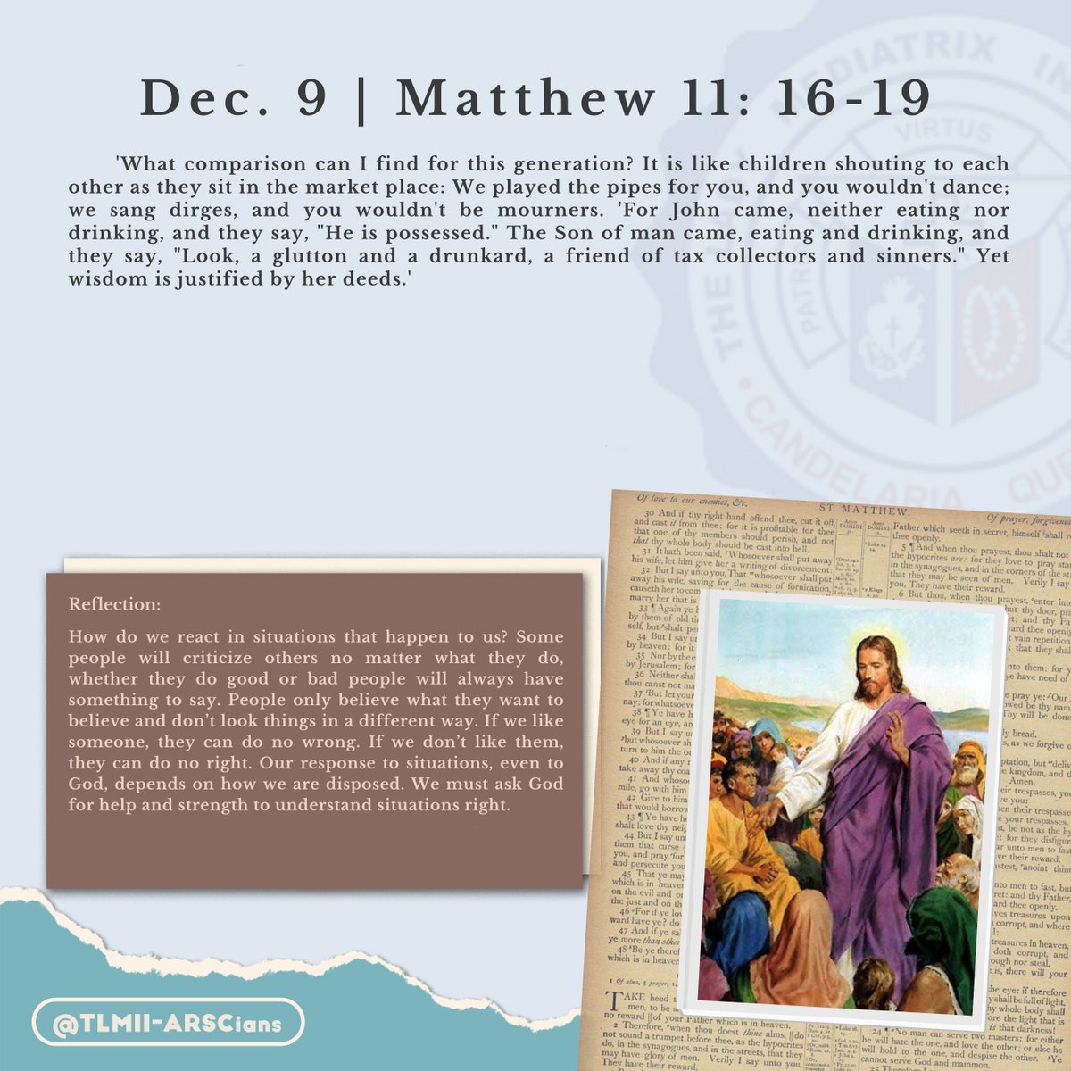 TLMII_ARSCians's tweet photo. Good evening ARSCians! Our Gospel for tomorrow, December 9, 2022, is Matthew 11: 16-19.

Thank you and God Bless! 💙

#DailyGospel
#TLMIIARSCians https://t.co/2goR1ru26s