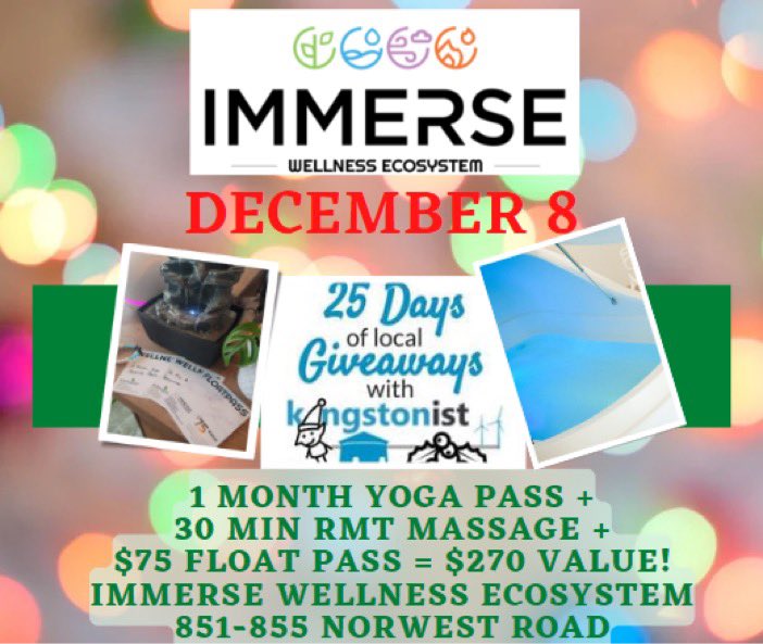 Good morning! For Day 8, 
we have a Yoga, Massage and Float package from Immerse Spa, a $270 value! 
To enter, just:
1) share this post
2) follow facebook.com/ImmerseKingston
3) follow us 

Good luck!