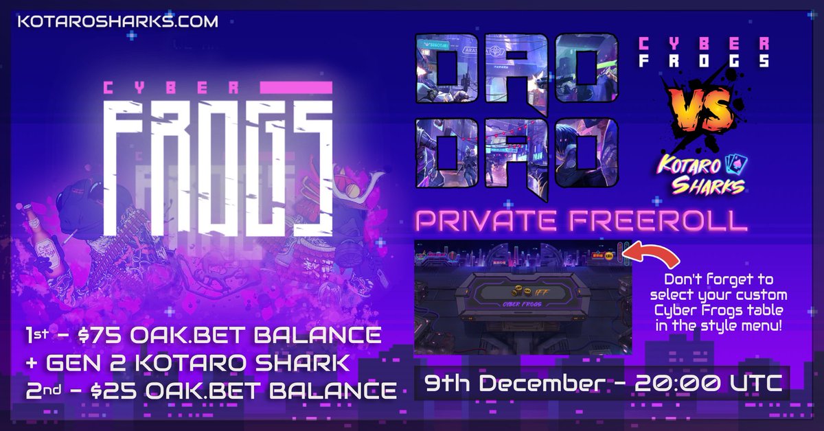 Announcing the <a href="/CyberFrogsNFT/">Cyber Frogs (!FF)</a> DAO VS @KotaroSharks DAO Tournament 🏁

This Friday 8PM UTC 📡

✅1st - $75 oak.bet balance And One Gen 2 Kotaro NFT 

✅2nd - $25 oak.bet balance 

Make an acc and sign up now 👇 registration.kotaropoker.com/?referral=Cybe…