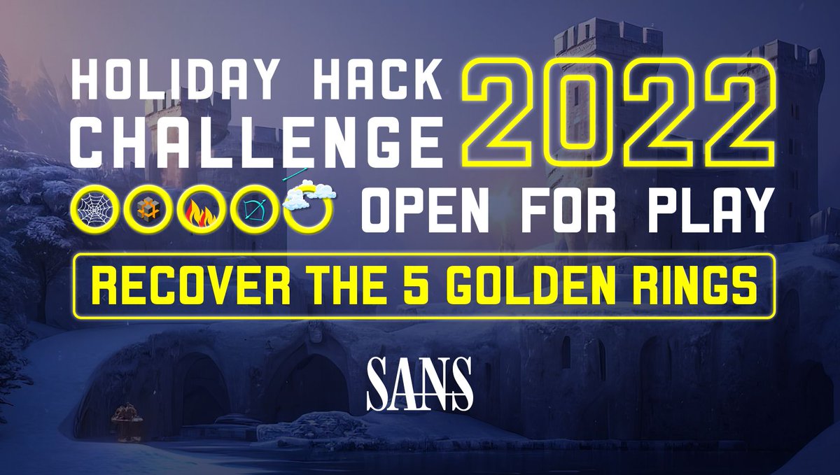 edskoudis's tweet photo. Hey folks! We are delighted to announce the OFFICIAL LAUNCH of the 2022 SANS #HolidayHack Challenge. Help Santa &amp; the elves recover the 5 Golden Rings and foil a foul plot in this fun FREE series of cyber challenges for ALL skill levels, plus a bunch more. https://t.co/ptqUf0VbVl https://t.co/Q3IEqcjHVV