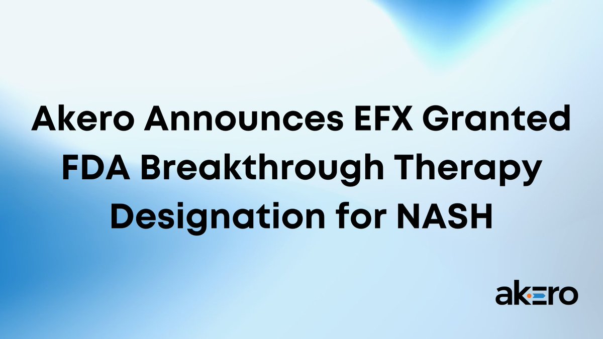 akerotx's tweet photo. $AKRO is excited to announce that the @US_FDA has granted Breakthrough Therapy Designation to #EFX for the treatment of #NASH. Read more: https://t.co/uWzjNEmGeO #LiverTwitter https://t.co/DeUmqH74mN
