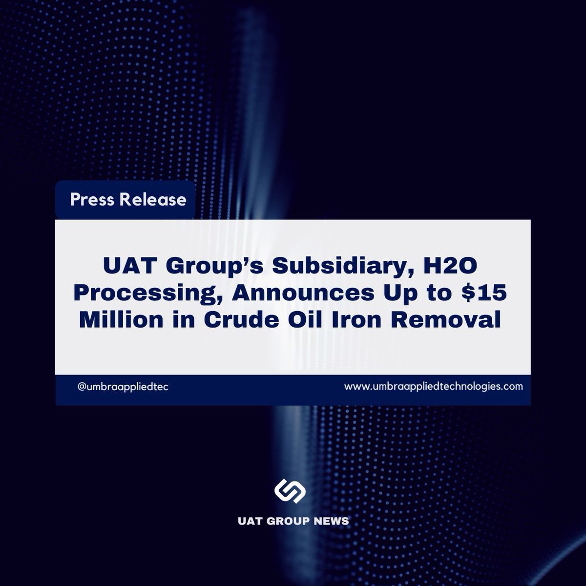 UmbraAppliedTec's tweet photo. 📣 $UATG | Press Release
UAT Group’s Subsidiary, H2O Processing, Announces Up to $15 Million in Crude Oil Iron Removal
Find it: https://t.co/r0D5eETOBR https://t.co/VIrkoLYVTO