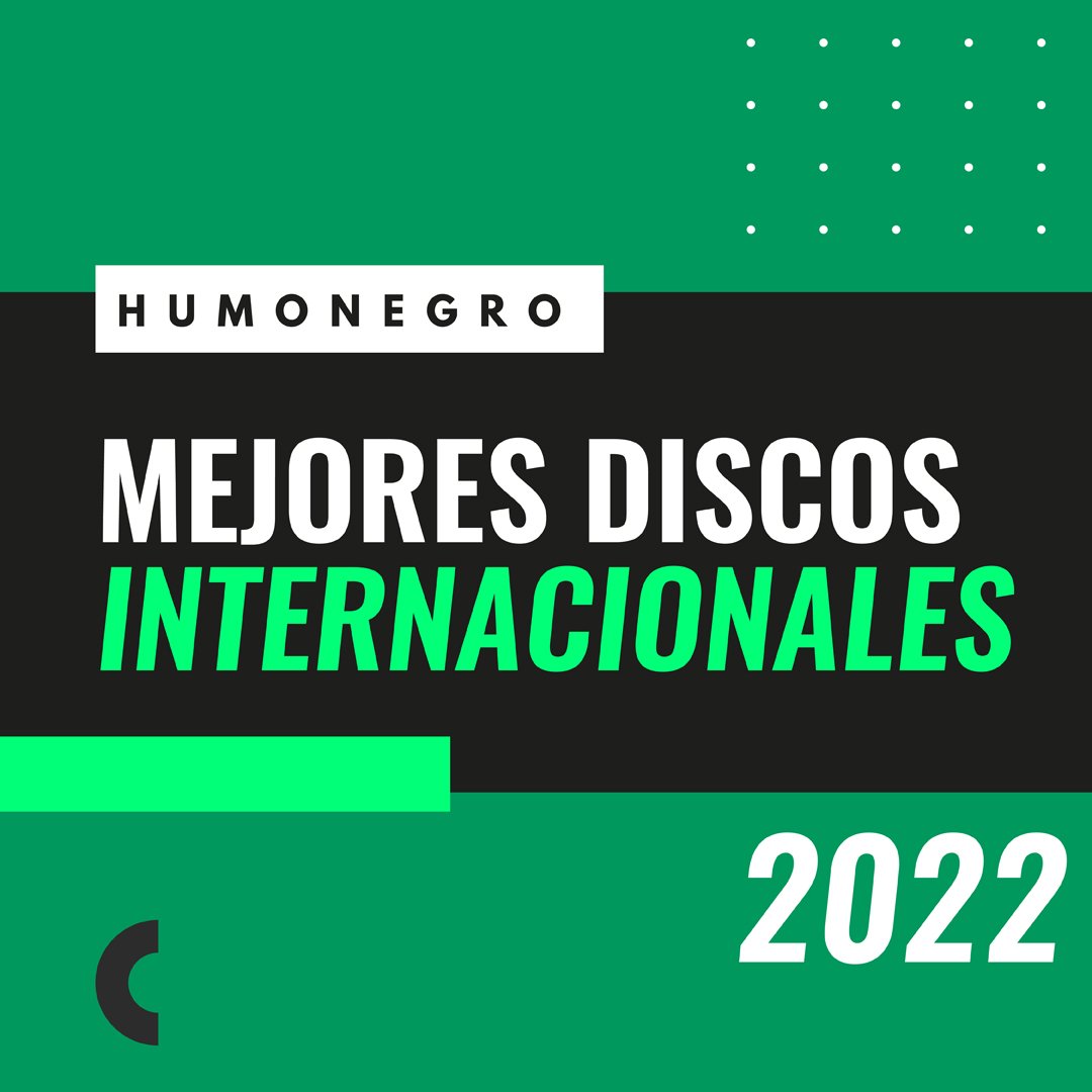 HumoNegro's tweet photo. El tercero y último de los recuentos de fin de año es nuestra selección con los mejores discos internacionales de 2022. Revisa el listado con los 50 elegidos acá https://t.co/7Sn0FKG7zZ https://t.co/V4aCk9gaKP