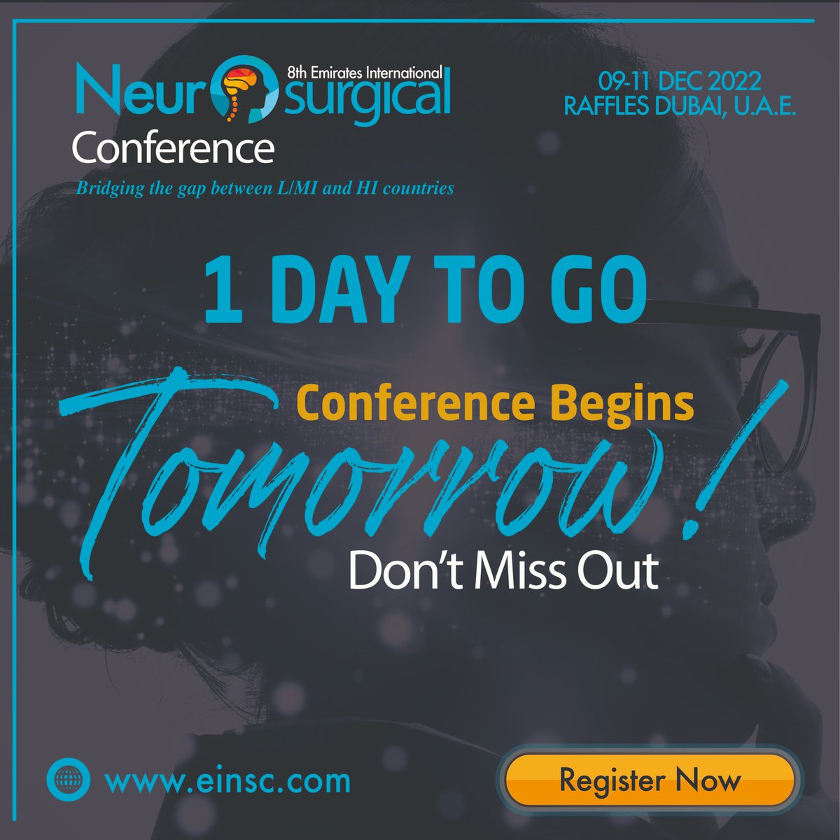 EINC2022's tweet image. 1 Day to-go #EINC2022

Beginning tomorrow 9 - 11 Dec 2022 from 8am onwards at Raffles Hotel, Wafi Dubai. Don&apos;t miss out on this wonderful opportunity to learn and engage with expert neurosurgeons in the field!

Register Now: bit.ly/3S6evkD

#neuroscience #conference2022