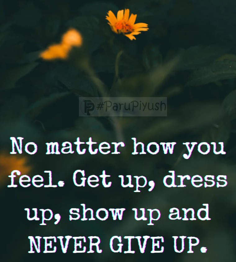 ParuPiyush's tweet photo. #NeverGiveUp #NeverShowUp #ParuPiyush https://t.co/bs5R6v2jbI