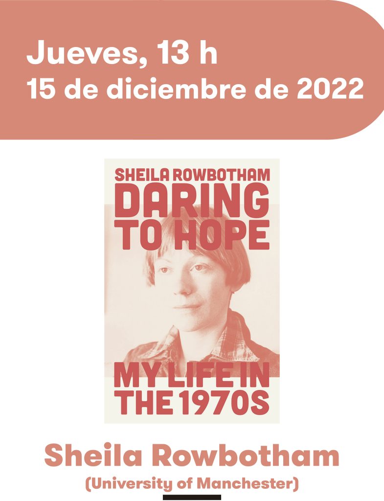 Ciclo de conferencias «Hablemos de Historia» con Sheila Rowbotham, y su libro Daring to Hope. My life in the 1970s. El 15 de diciembre de 2022 a las 15 horas en <a href="/VoxUJIRadio/">UJI Ràdio</a> (107.1). 
<a href="/UJIuniversitat/">Universitat Jaume I</a> 
<a href="/IUDESP/">IUDESP</a> 
Más información: bit.ly/3VVIihs