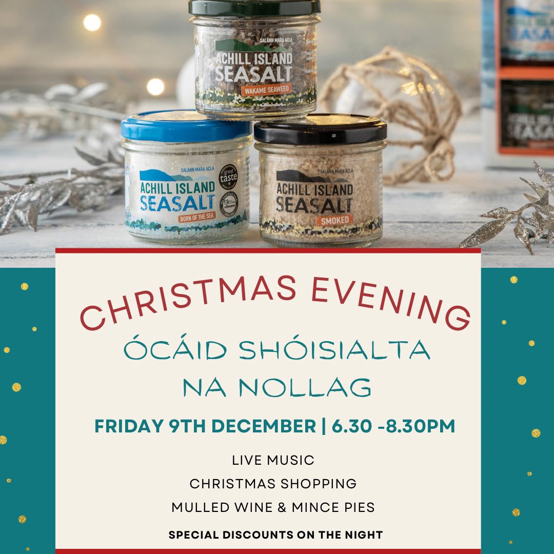 This Friday at Achill Island Sea Salt we are hosting a festive Christmas evening 🎄 There'll be live traditional music, mulled wine, mince pies, and discounted shopping in our gift shop! All welcome to come along from 6.30-8.30 🎄