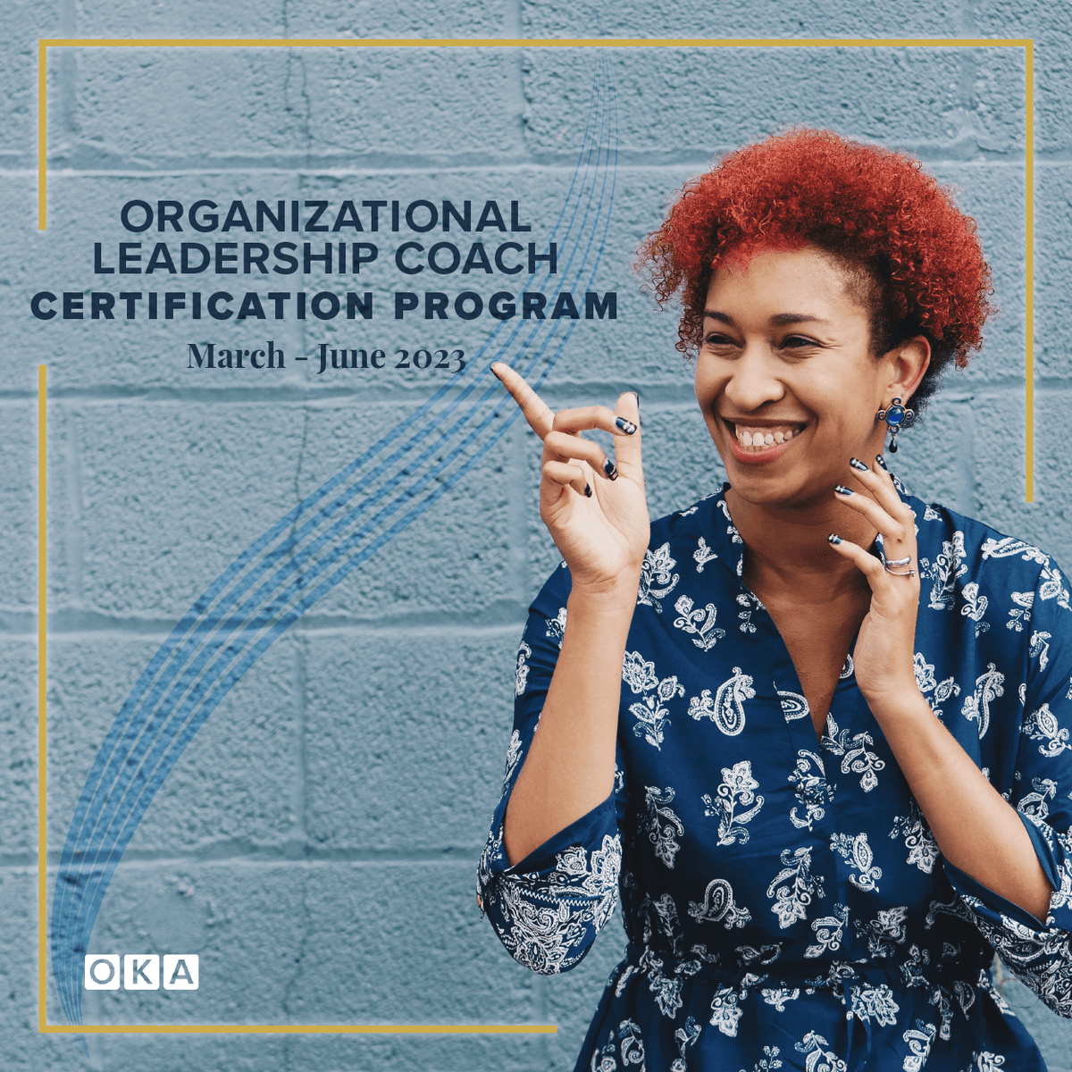 OKA_Training's tweet photo. Thank you to all who have shown interest in our Organizational Leadership Coach Certification Program! 

Use discount code OLCC at checkout for $500 off!

This rate is available through 12/31/22. Give yourself something to look forward to in 2023 by committing to your future! https://t.co/6aCPZz8LLY